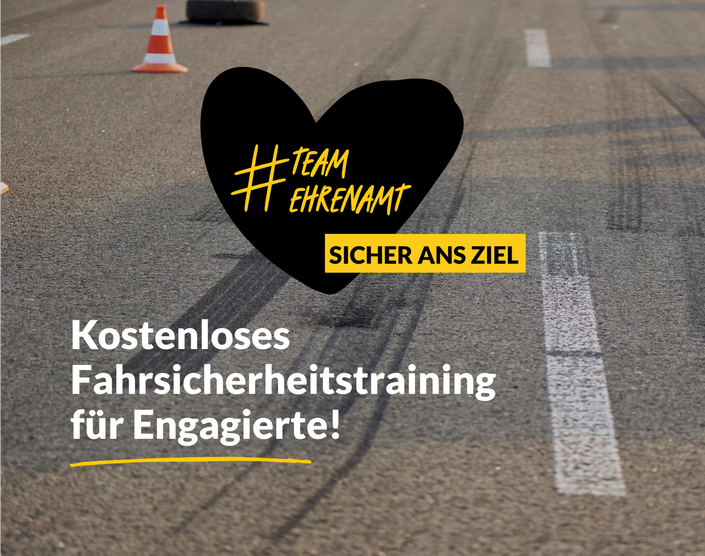 Grafik mit einer Straße, auf der Pylonen und Bremsspuren zu sehen sind. Darüber ein Herz mit dem Text: Team Ehrenamt. Sicher ans Ziel. Kostenloses Fahrtraining für Engagierte