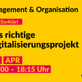 Grafik mit dem Text: Management & Organisation. #DSEEerklärt: Definitiv digital – das richtige Digitalisierungsprojekt für meinen Verein, 09. April 2024, 17:00–18:15. d-s-e-e.de