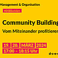 Grafik mit dem Text: Management und Organisation. #DSEE erklärt: Community Building – Vom Miteinander profitieren. 19./20. März 2024, 17:00–18:15 Uhr. d-s-e-e.de