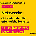 Grafik mit dem Text: Management und Organisation. #DSEE erklärt: Netzwerke – Gut verbunden für erfolgreiche Projekte. 12./13. März 2024, 17:00–18:15 Uhr. d-s-e-e.de