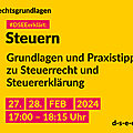 Grafik mit dem Text: Rechtsgrundlagen. #DSEEerklärt: Steuern 27./28. Februar 2024, 17:00 – 18:15 Uhr.