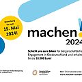 Grafik mit den Logos des Beauftragten der Bundesregierung für Ostdeutschland sowie der Deutschen Stiftung für Engagement und Ehrenamt und dem Text: machen!2024. Schickt uns eure Ideen für bürgerschaftliches Engagement in Ostdeutschland und erhaltet bis zu 10.000 Euro! Bewerbung bis zum 15. Mai 2024! Mehr Informationen unter: www.machen-wettbewerb.de