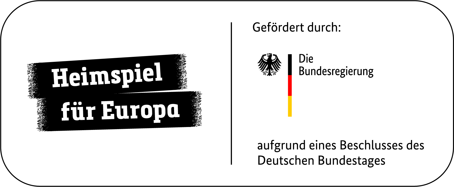 Grafik mit dem Bundeswappen und dem Text: Gefördert durch: Die Bundesregierung aufgrund eines Beschlusses des Deutschen Bundestags