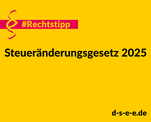 Grafik mit Text: Rechtstipp: Steueränderungsgesetz 2025