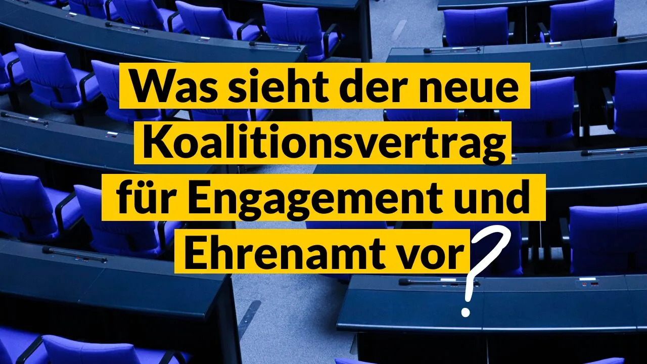 Grafik mit dem Text: "Was sieht der neue Koalitionsvertrag für Engagement und Ehrenamt vor?"