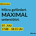 Text: DSEE informiert: Mikro gefördert. Maximal unterstützt. 07. Juli, 17:00–18:15 Uhr