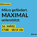 Text: DSEE informiert: Mikro gefördert. Maximal unterstützt. 16. März, 17:00–18:15 Uhr