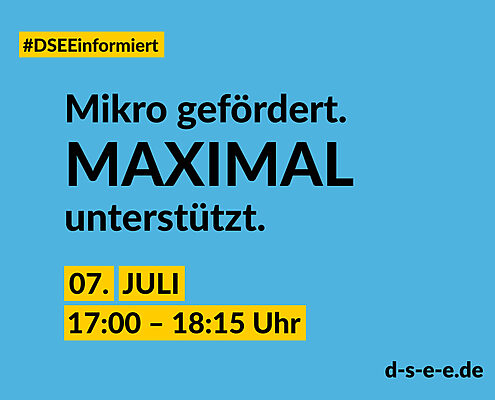 Text: DSEE informiert: Mikro gefördert. Maximal unterstützt. 07. Juli, 17:00–18:15 Uhr