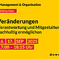 Grafik mit dem Text: DSEE erklärt Management und Organisation: Veränderungen – Verantwortung und Mitgestaltung nachhaltig ermöglichen. 16./17. Sept 17:00 – 18:15 Uhr. d-s-e-e.de