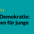 Headergrafik mit dem Titel: Gefährdete Demokratie und die Konsequenzen für die Engagementbereitschaft junger Menschen