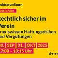#DSEEerklärt Rechtsgrundlagen: Rechtlich sicher im Verein - Praxiswissen Haftungsrisiken und Vergütungen, 30. September und 1. Oktober 2015, jeweils von 17:00 bis 18:15 Uhr