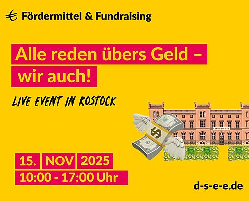 Grafik mit dem Text: Fördermittel und Fundraising. Alle reden übers Geld – wir auch! Live Event in Rostock. 15. Nov 2025, 10:00 – 17:00 Uhr