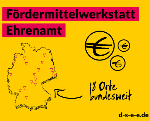 Grafik mit einer Deutschlandkarte und dem Text: Fördermittelwerkstatt Ehrenamt. 18 Orte bundesweit.