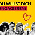 Grafik mit vier Menschen und dem Text "Du willst dich engagieren?"