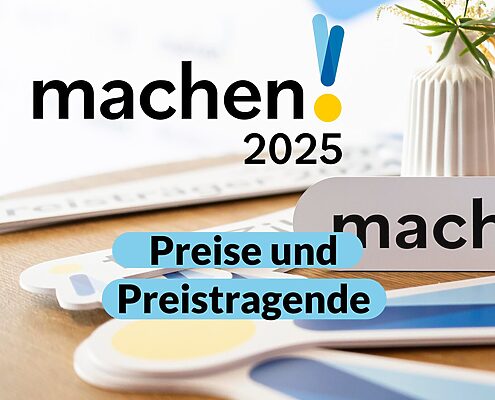 Grafik mit dem Text: machen!2025: Hier findet ihr alle Infos zu den Priestragenden und der Preisverleihung