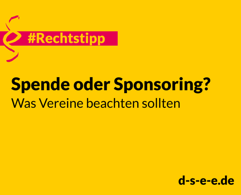 Grafik mit Text: Rechtstipp: Spende oder Sponsoring? - Was Vereine beachten sollten