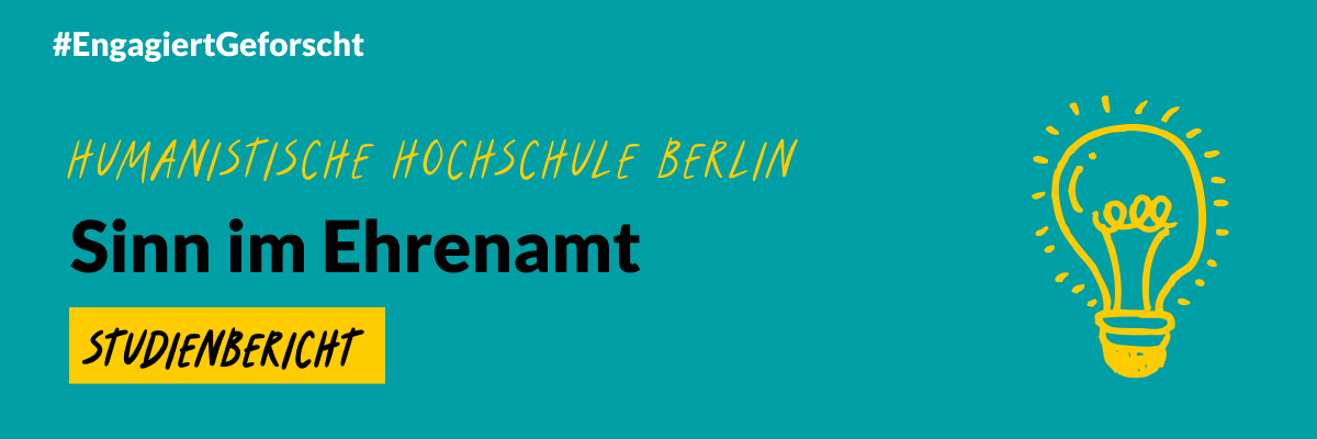 Engagigert Geforscht: Humanistische Hochschule Berlin – Sinn im Ehrenamt. Studienbericht