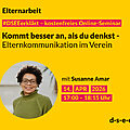Gelbes Veranstaltungsplakat von DSEE/Elternarbeit: Kostenloses Online-Seminar ›#DSEEerklärt – Kommt besser an, als du denkst: Elternkommunikation im Verein‹. Mit Susanne Amar. Termin: 14. April 2026, 17:00–18:15 Uhr. Porträtfoto einer lächelnden Frau mit Brille und grünem Pullover. Website: d-s-e-e.de.