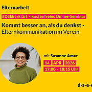Gelbes Veranstaltungsplakat von DSEE/Elternarbeit: Kostenloses Online-Seminar ›#DSEEerklärt – Kommt besser an, als du denkst: Elternkommunikation im Verein‹. Mit Susanne Amar. Termin: 14. April 2026, 17:00–18:15 Uhr. Porträtfoto einer lächelnden Frau mit Brille und grünem Pullover. Website: d-s-e-e.de.