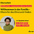 Gelbes Veranstaltungsplakat der DSEE zum kostenlosen Online-Seminar „Willkommen in der Familie – Eltern für das Ehrenamt finden“. Abgebildet ist ein Porträtfoto von Susanne Amar. Termin: 15. April 2026, 17:00–18:15 Uhr. Website: d-s-e-e.de.