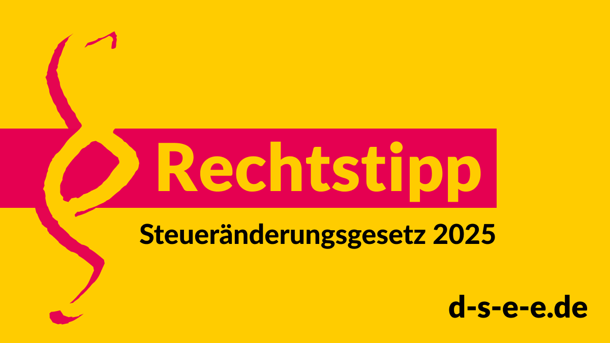 Grafik mit Text: Rechtstipp: Steueränderungsgesetz 2025